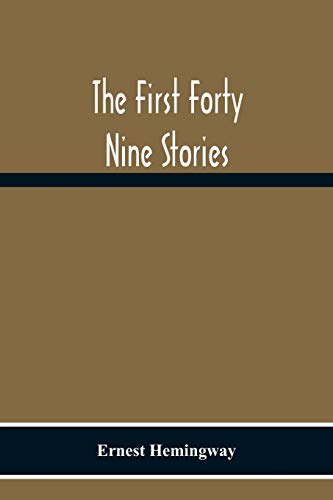 Imagen de archivo de The First Forty Nine Stories a la venta por ThriftBooks-Atlanta