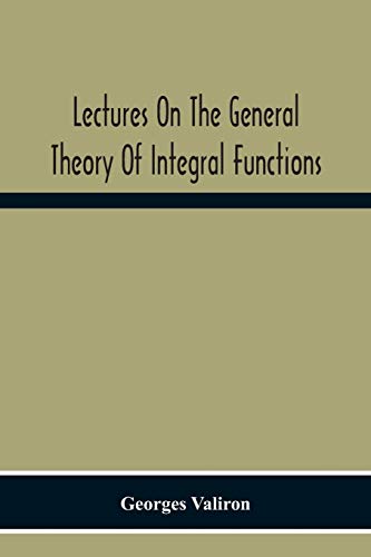 9789354300417: Lectures On The General Theory Of Integral Functions