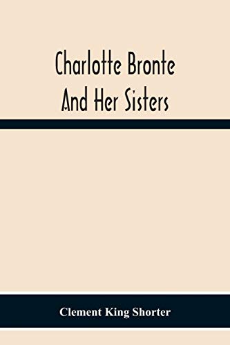 Stock image for Charlotte Bronte And Her Sisters for sale by Chiron Media
