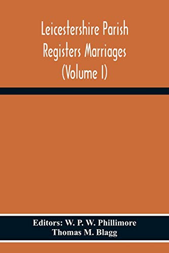 Beispielbild fr Leicestershire Parish Registers Marriages (Volume I) zum Verkauf von Lucky's Textbooks