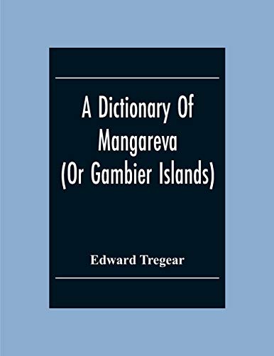 Stock image for A Dictionary Of Mangareva (Or Gambier Islands) for sale by Lucky's Textbooks