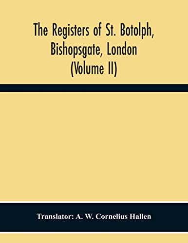 9789354301957: The Registers Of St. Botolph, Bishopsgate, London (Volume Ii)