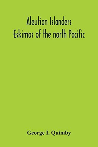 Stock image for Aleutian Islanders; Eskimos Of The North Pacific for sale by Chiron Media