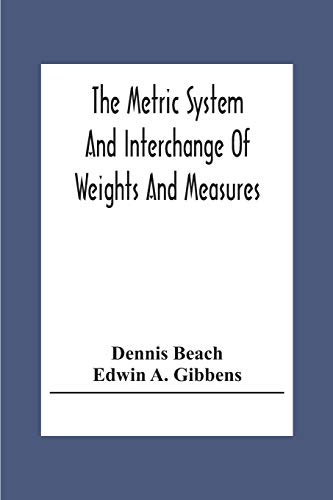 Stock image for The Metric System And Interchange Of Weights And Measures for sale by Chiron Media