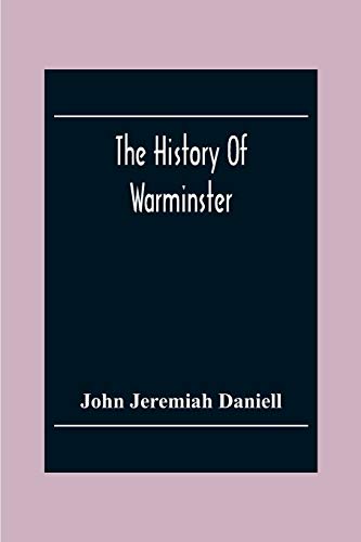 Stock image for The History Of Warminster for sale by Lucky's Textbooks