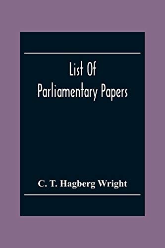 Stock image for List Of Parliamentary Papers for sale by Lucky's Textbooks