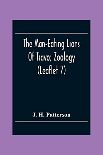 Stock image for The Man-Eating Lions Of Tsavo; Zoology (Leaflet 7) for sale by Chiron Media