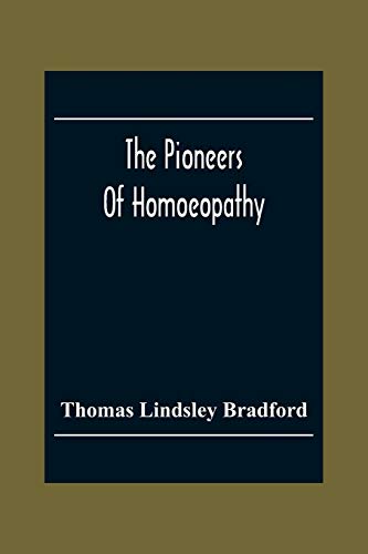 Stock image for The Pioneers Of Homoeopathy for sale by Books Unplugged