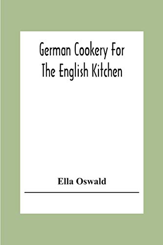 Imagen de archivo de German Cookery For The English Kitchen a la venta por Lucky's Textbooks