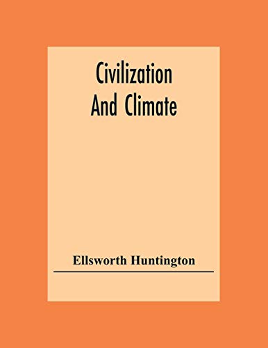 Beispielbild fr Civilization And Climate zum Verkauf von Lucky's Textbooks