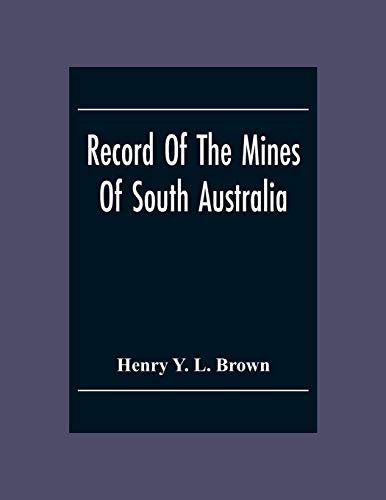 Stock image for Record Of The Mines Of South Australia for sale by Chiron Media