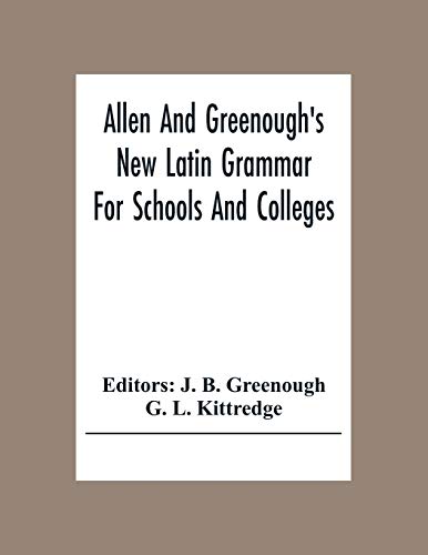 9789354305672: Allen And Greenough'S New Latin Grammar For Schools And Colleges