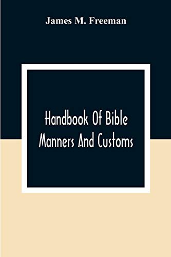 Stock image for Handbook Of Bible Manners And Customs for sale by Lucky's Textbooks