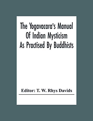 Imagen de archivo de The Yogavacara's Manual Of Indian Mysticism As Practised By Buddhists a la venta por Lucky's Textbooks