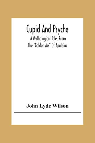 9789354308000: Cupid And Psyche: A Mythological Tale, From The "Golden Ass" Of Apuleius