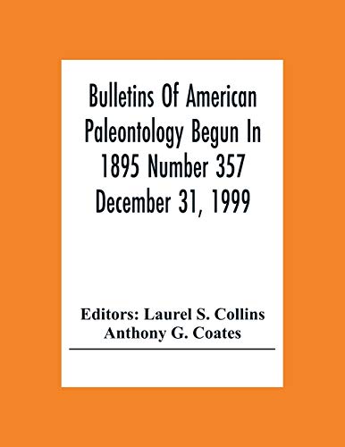 Stock image for Bulletins Of American Paleontology Begun In 1895 Number 357 December 31, 1999; A Paleobiotic Survey Of Caribbean Faunas From The Neogene Of The Isthmus Of Panama for sale by Lucky's Textbooks