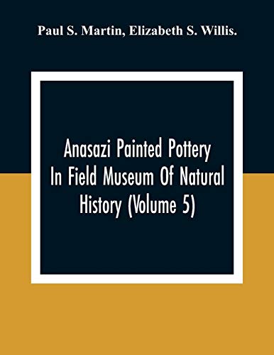 Imagen de archivo de Anasazi Painted Pottery In Field Museum Of Natural History (Volume 5) a la venta por Lucky's Textbooks