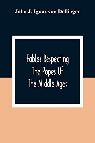 9789354309052: Fables Respecting The Popes Of The Middle Ages: A Contribution To Ecclesiastical History