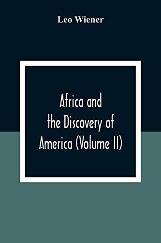 Stock image for Africa And The Discovery Of America (Volume Ii) for sale by Lucky's Textbooks