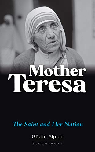 Stock image for Mother Teresa: The Saint and Her Nation for sale by Kennys Bookstore