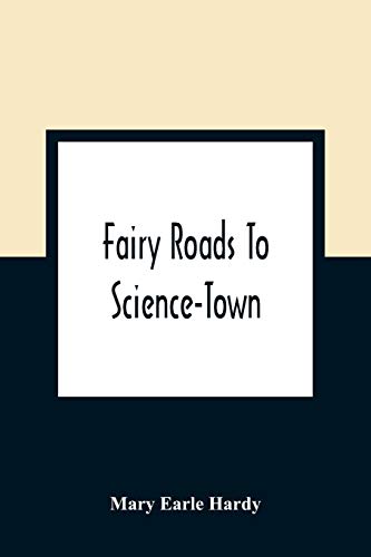 Beispielbild fr Fairy Roads To Science-Town zum Verkauf von Lucky's Textbooks