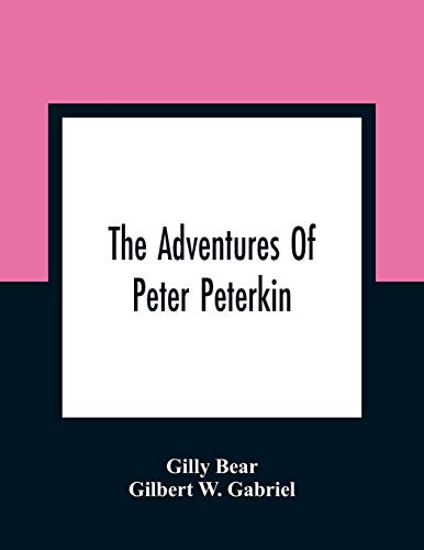 Beispielbild fr The Adventures Of Peter Peterkin zum Verkauf von Buchpark