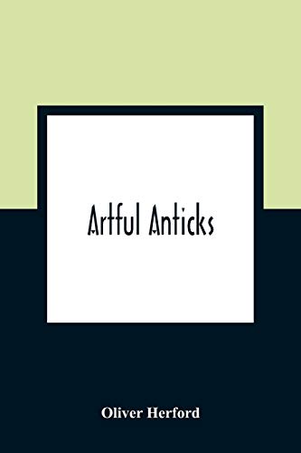 Beispielbild fr Artful Anticks [Soft Cover ] zum Verkauf von booksXpress