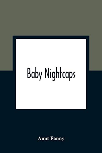 Beispielbild fr Baby Nightcaps zum Verkauf von Lucky's Textbooks