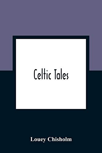 Stock image for Celtic Tales; Told To The Children With Pictures for sale by Lucky's Textbooks