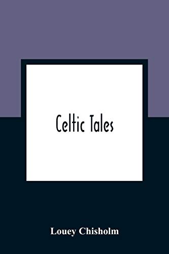 9789354361098: Celtic Tales; Told To The Children With Pictures