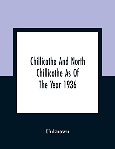 9789354361302: Chillicothe And North Chillicothe As Of The Year 1936