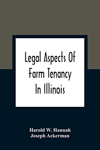 Stock image for Legal Aspects Of Farm Tenancy In Illinois for sale by Chiron Media