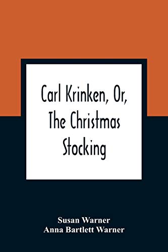 Beispielbild fr Carl Krinken, Or, The Christmas Stocking zum Verkauf von Lucky's Textbooks