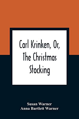 Stock image for Carl Krinken, Or, The Christmas Stocking for sale by Lucky's Textbooks