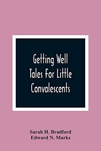 Stock image for Getting Well: Tales For Little Convalescents for sale by Lucky's Textbooks