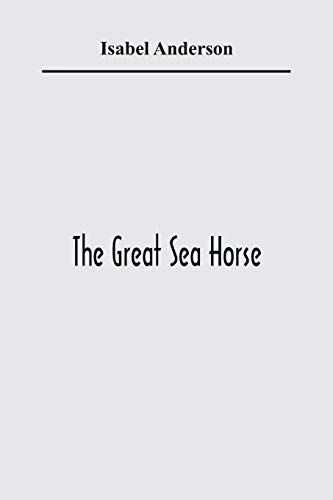 Imagen de archivo de The Great Sea Horse a la venta por Ria Christie Collections