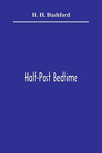 Imagen de archivo de Half-Past Bedtime a la venta por Lucky's Textbooks