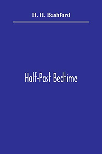 Stock image for Half-Past Bedtime for sale by Lucky's Textbooks