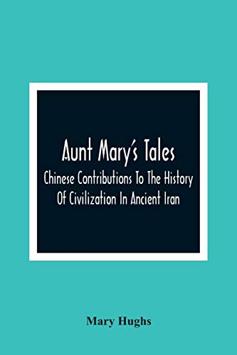 9789354365034: Aunt Mary'S Tales: For The Entertainment And Improvement Of Little Boys : Addressed To Her Nephews