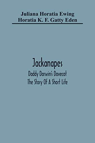 9789354365300: Jackanapes. Daddy Darwin'S Dovecot. The Story Of A Short Life