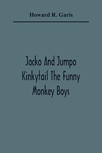 Stock image for Jacko And Jumpo Kinkytail The Funny Monkey Boys for sale by Lucky's Textbooks