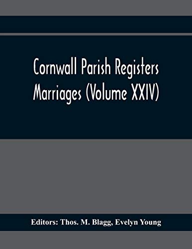 Beispielbild fr Cornwall Parish Registers. Marriages (Volume Xxiv) zum Verkauf von Lucky's Textbooks