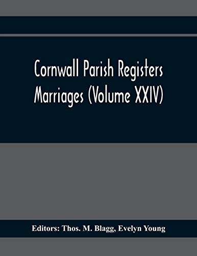 Imagen de archivo de Cornwall Parish Registers. Marriages (Volume Xxiv) a la venta por Lucky's Textbooks