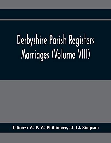 Beispielbild fr Derbyshire Parish Registers. Marriages (Volume Viii) zum Verkauf von Lucky's Textbooks