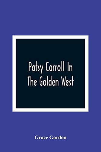 9789354365614: Patsy Carroll In The Golden West