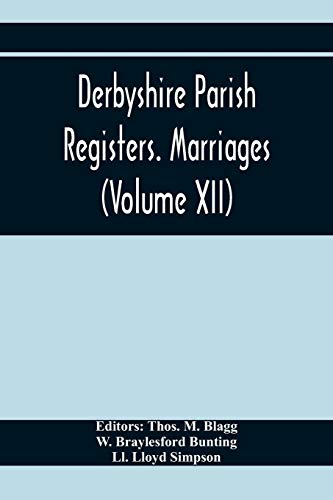 Beispielbild fr Derbyshire Parish Registers. Marriages (Volume Xii) zum Verkauf von Lucky's Textbooks