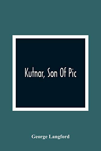Imagen de archivo de Kutnar, Son Of Pic a la venta por Lucky's Textbooks