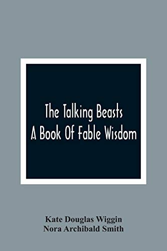 Beispielbild fr The Talking Beasts : A Book Of Fable Wisdom zum Verkauf von Buchpark