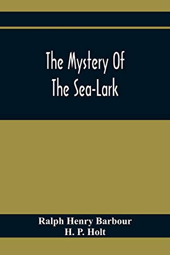 Beispielbild fr The Mystery Of The Sea-Lark zum Verkauf von Lucky's Textbooks