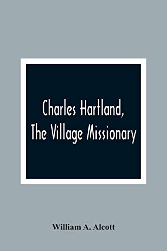 Beispielbild fr Charles Hartland, The Village Missionary zum Verkauf von Buchpark